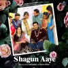 About Shagun Aaye Song